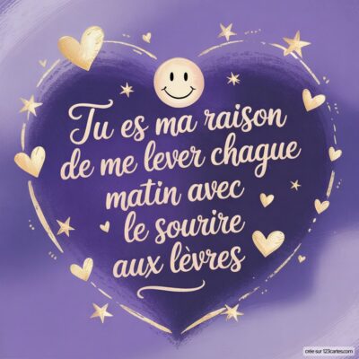 Citation sur un fond violet, un cœur entouré d'étoiles et d'icônes de bonheur, exprimant l'amour et la joie du matin.