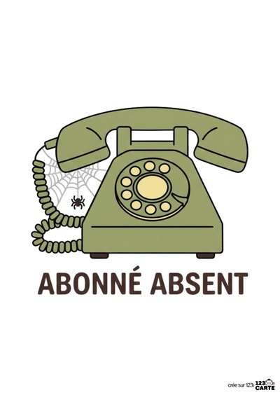 Illustration d’un téléphone fixe vert olive, avec une toile d’araignée et une araignée. Le cadran est jaune clair. Texte marron : « ABONNÉ ABSENT ». Fond blanc. Logo « 123 CARTE ».