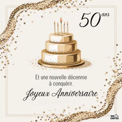 Carte élégante 50 ans avec gâteau à trois étages doré et blanc surmonté de bougies, confettis dorés et texte 50 ans - Et une nouvelle décennie à conquérir. Joyeux Anniversaire.