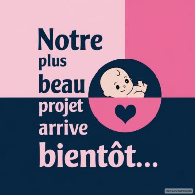 Carte virtuelle annonçant une grossesse, avec un bébé souriant sur fond rose et bleu, accompagné du texte : Notre plus beau projet arrive bientôt....
