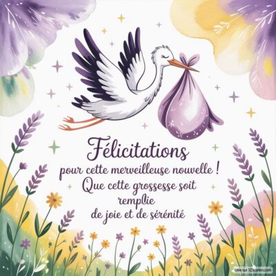 Carte de félicitations avec une cigogne portant un sac, entourée de fleurs colorées et d'un message joyeux sur la grossesse.