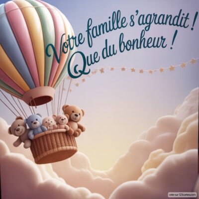 Carte de félicitations avec une montgolfière colorée et des ours en peluche, célébrant l'arrivée d'un nouveau-né.